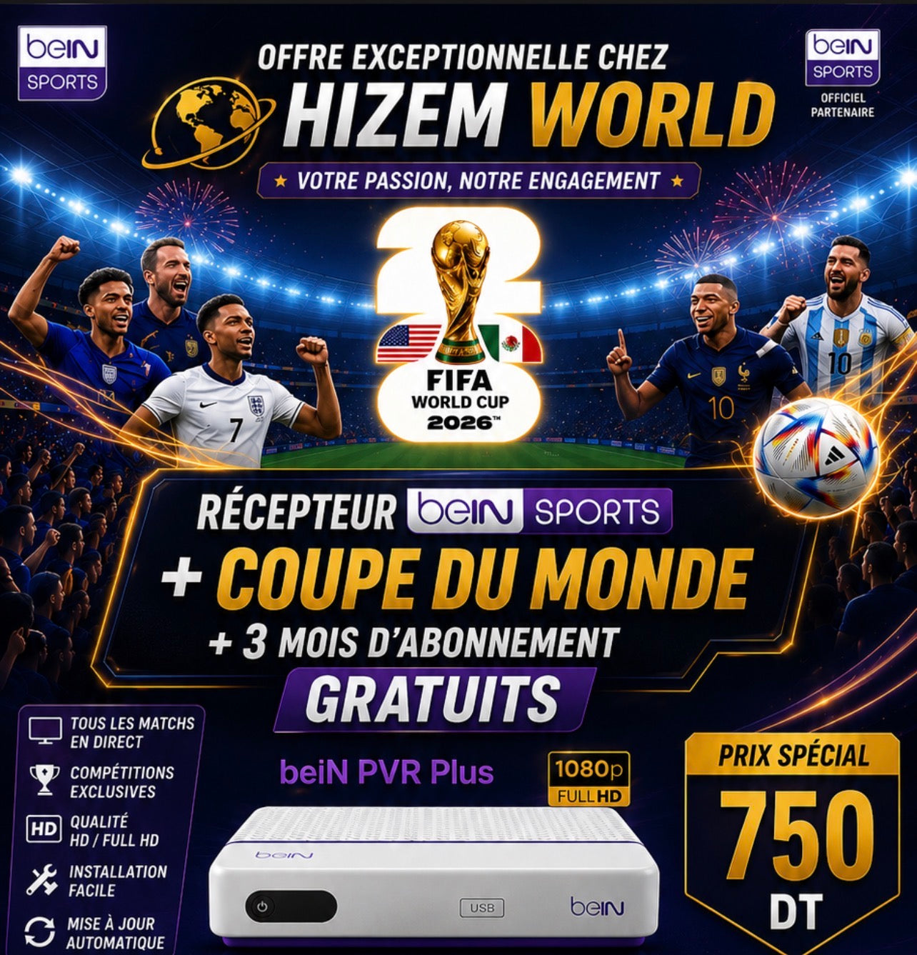 Pack Récepteur + Abonnement beIN Sports 3 Mois + Coupe du Monde 2026 Hizem World